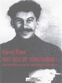 Vous avez dit totalitarisme?